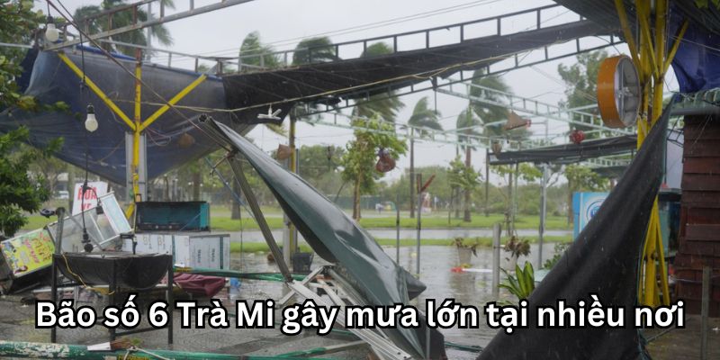 Bão số 6 Trà Mi gây mưa lớn tại nhiều nơi