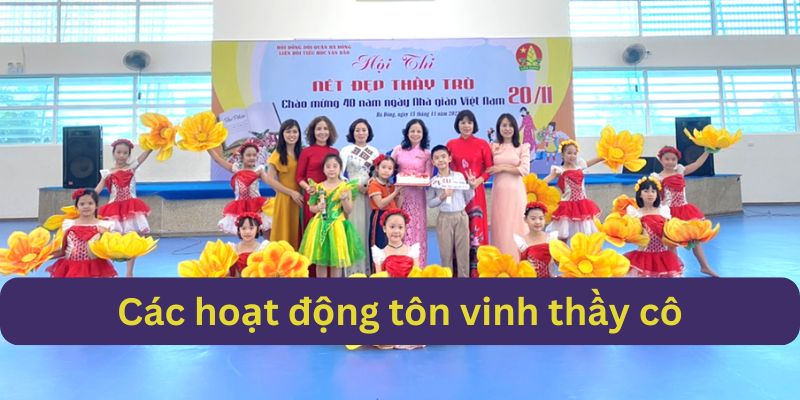 Các hoạt động nhằm tôn vinh thầy cô ngày 20/11